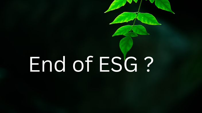 The End of ESG? Or the Beginning of Its True Evolution?